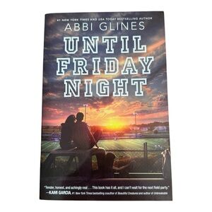 Until Friday Night by Abbi Glines - The Field Party Book 1 (Paperback)
